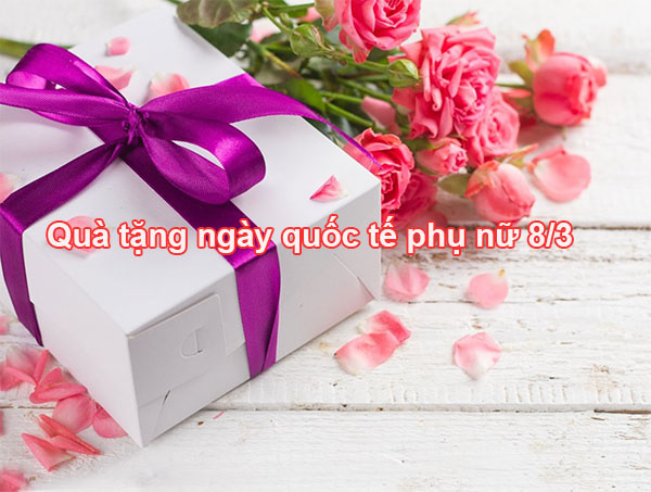 quà tặng ngày quốc tế phụ nữ 8/3